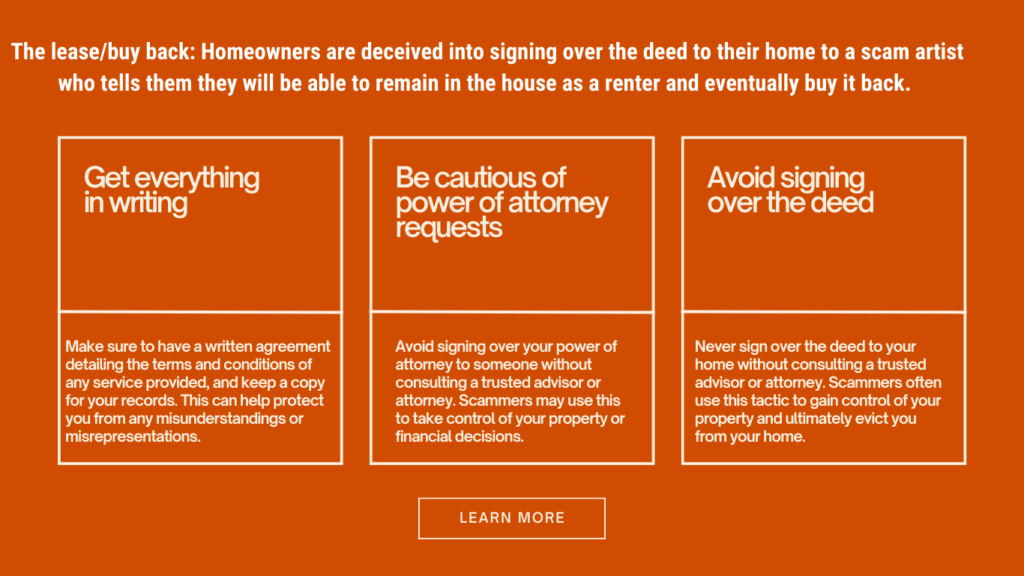 Get everything in writing-Be cautious of power of attorney requests-Avoid signing over the deed